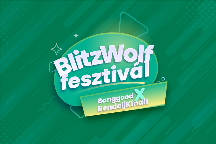 Szerdán elrajtol a RendeljKínait BlitzWolf fesztivál 1