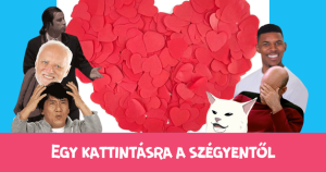 Egy kattintásra a szégyentől – Valentin-napi különkiadás